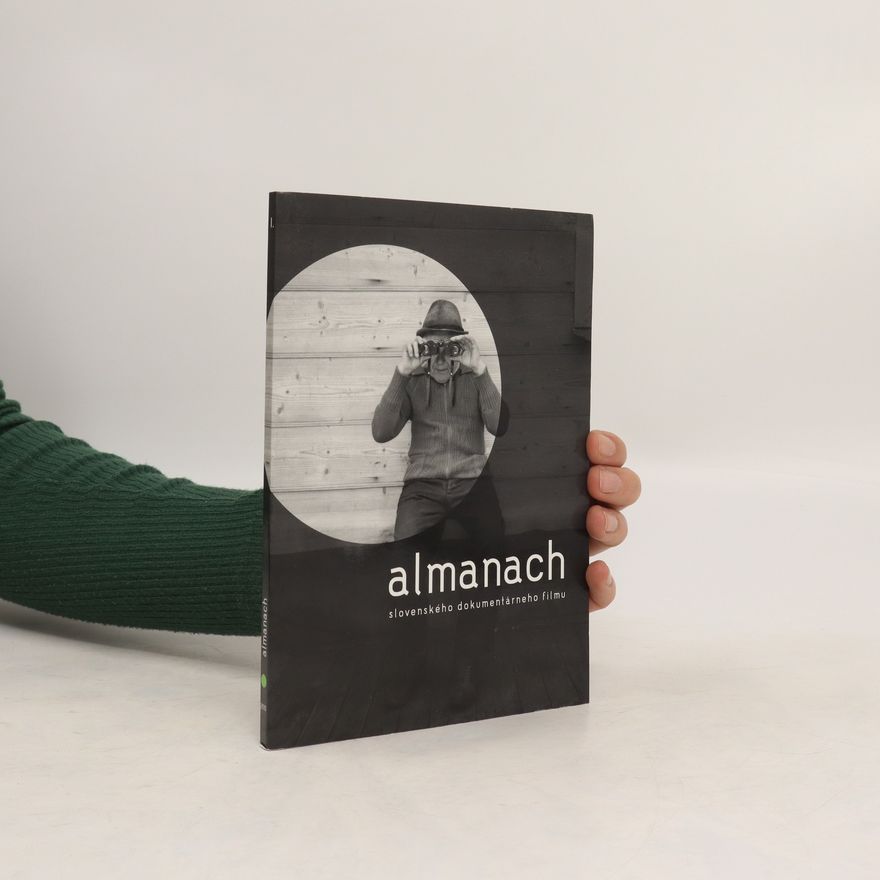 Róbert Rampáček Almanach slovenského dokumentárneho filmu 2010