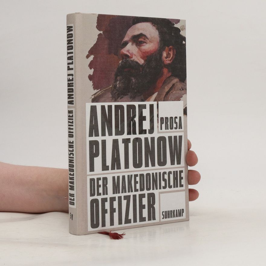 Andrei Platonov Der makedonische Offizier