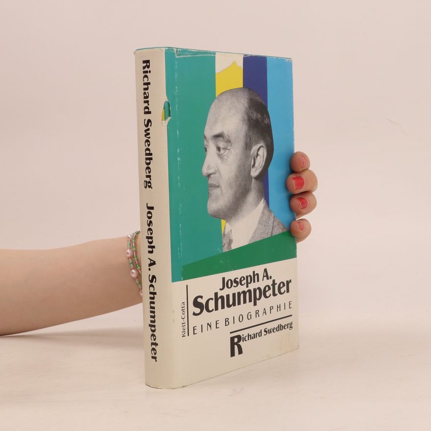 Richard Swedberg Joseph A. Schumpeter