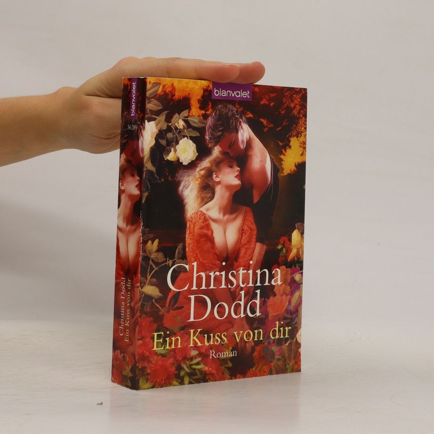 Christina Dodd Ein Kuss von dir : Roman