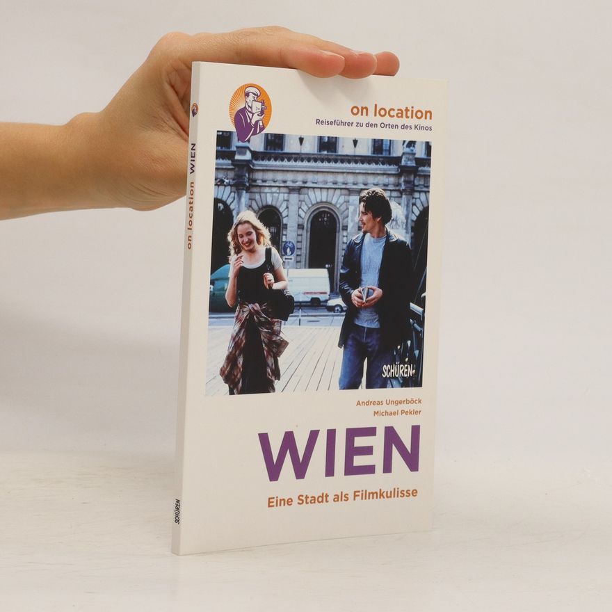 Andreas Ungerböck Orte des Kinos - Wien