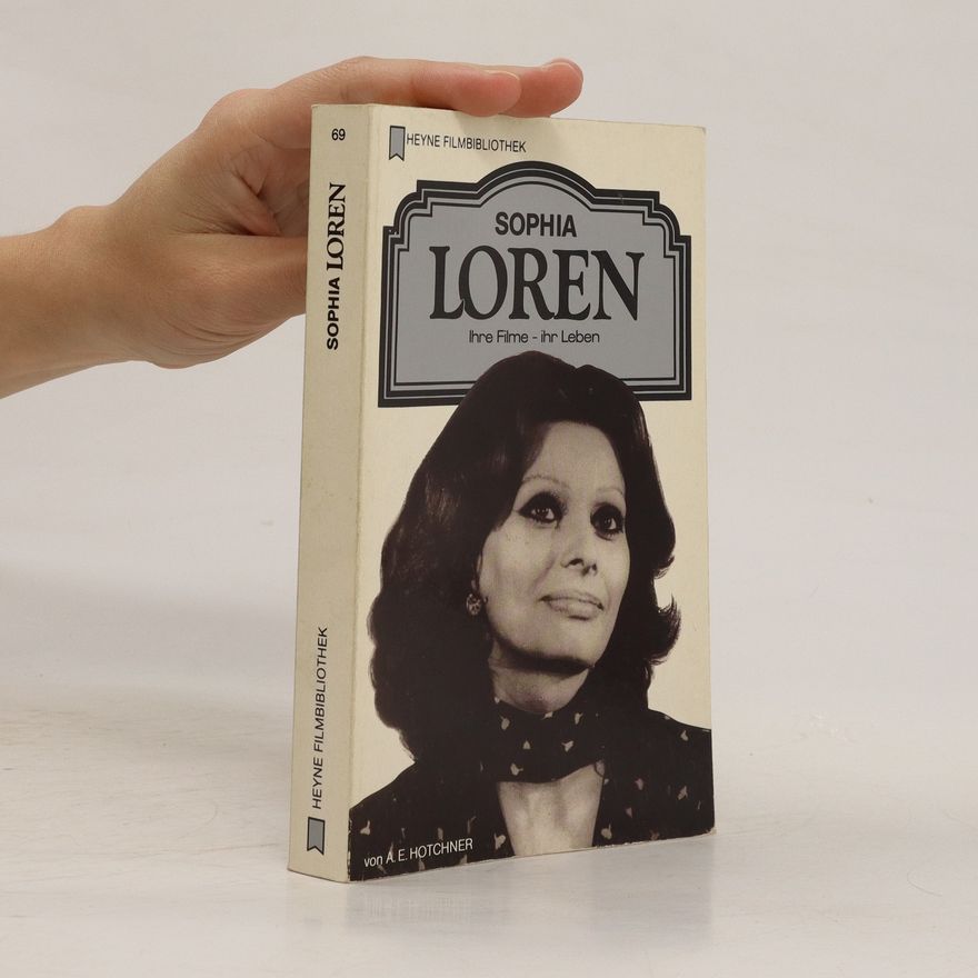 A. E. Hotchner Sophia Loren