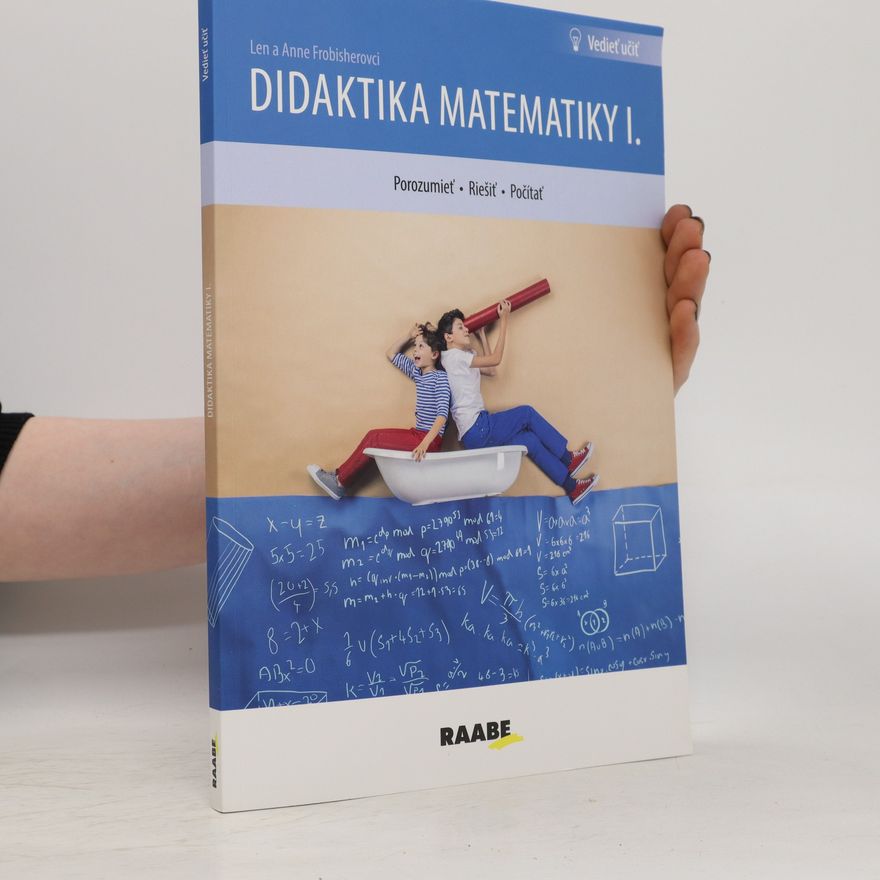 Natália Kéryová Didaktika matematiky I. : porozumieť, riešiť, počítať