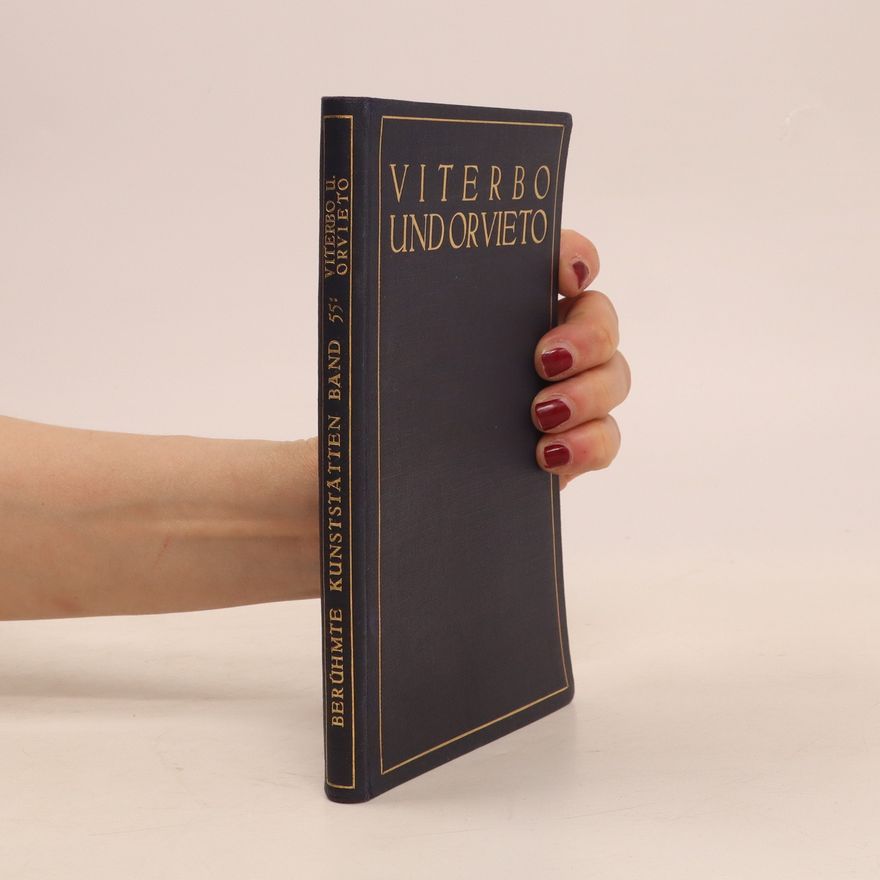 Fritz Schillmann Viterbo und Orvieto