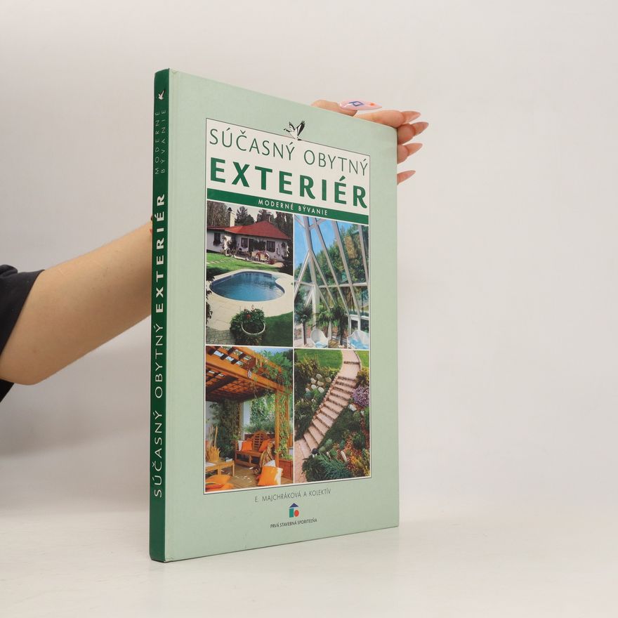 Eva Majchárková Súčasný obytný exteriér