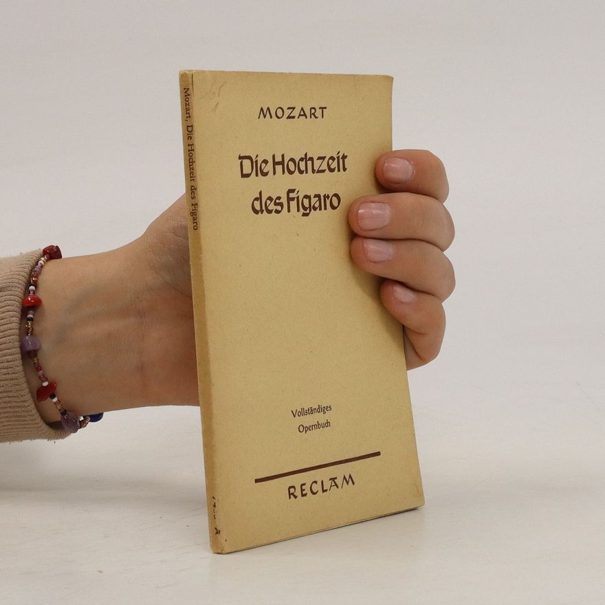 Wolfgang Amadeus Mozart Die Hochzeit des Figaro