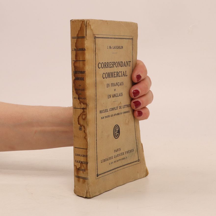 J. Mc Laughlin Nouveau Correspondant commercial. A New French and English Commercial Correspondence
