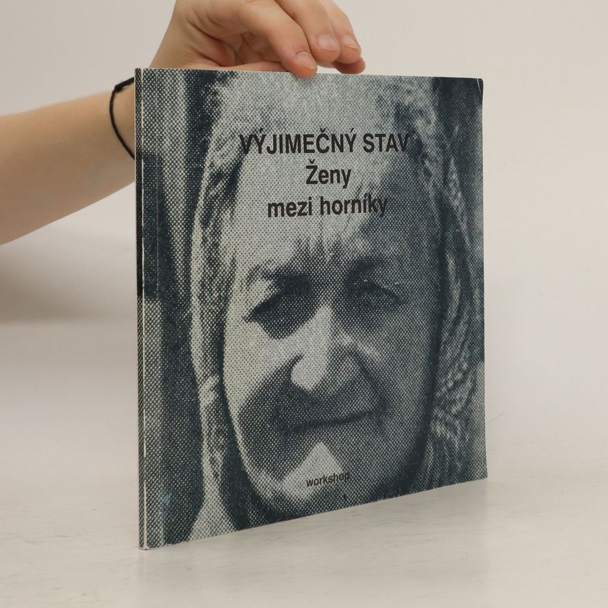 Autorenkollektiv Výjimečný stav: Ženy mezi horníky