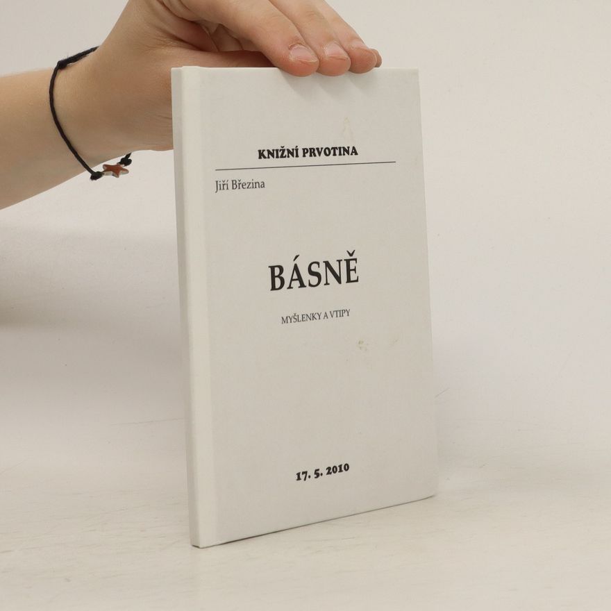Jiří Březina Básně: myšlenky a vtipy