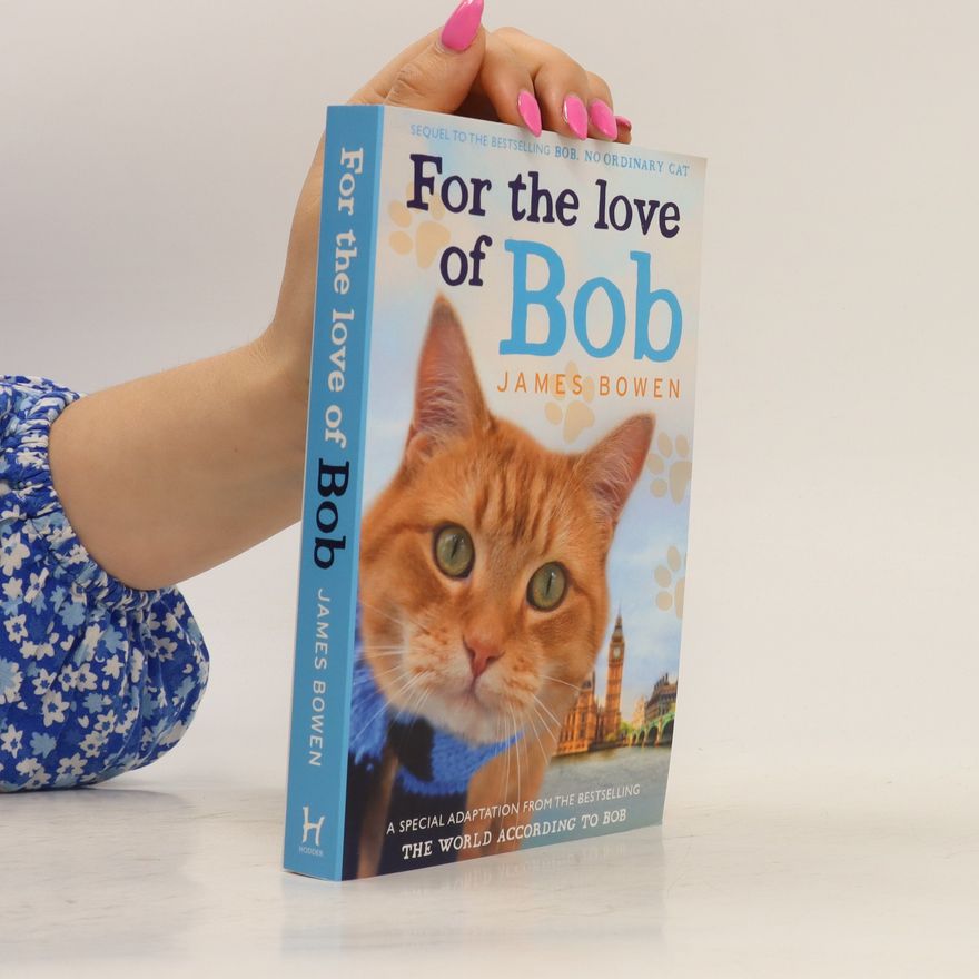 James Bowen For the Love of Bob