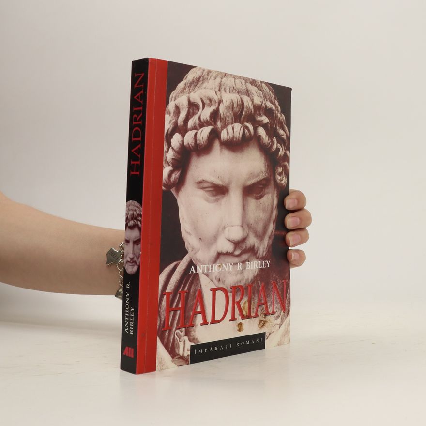 Anthony Birley Hadrian