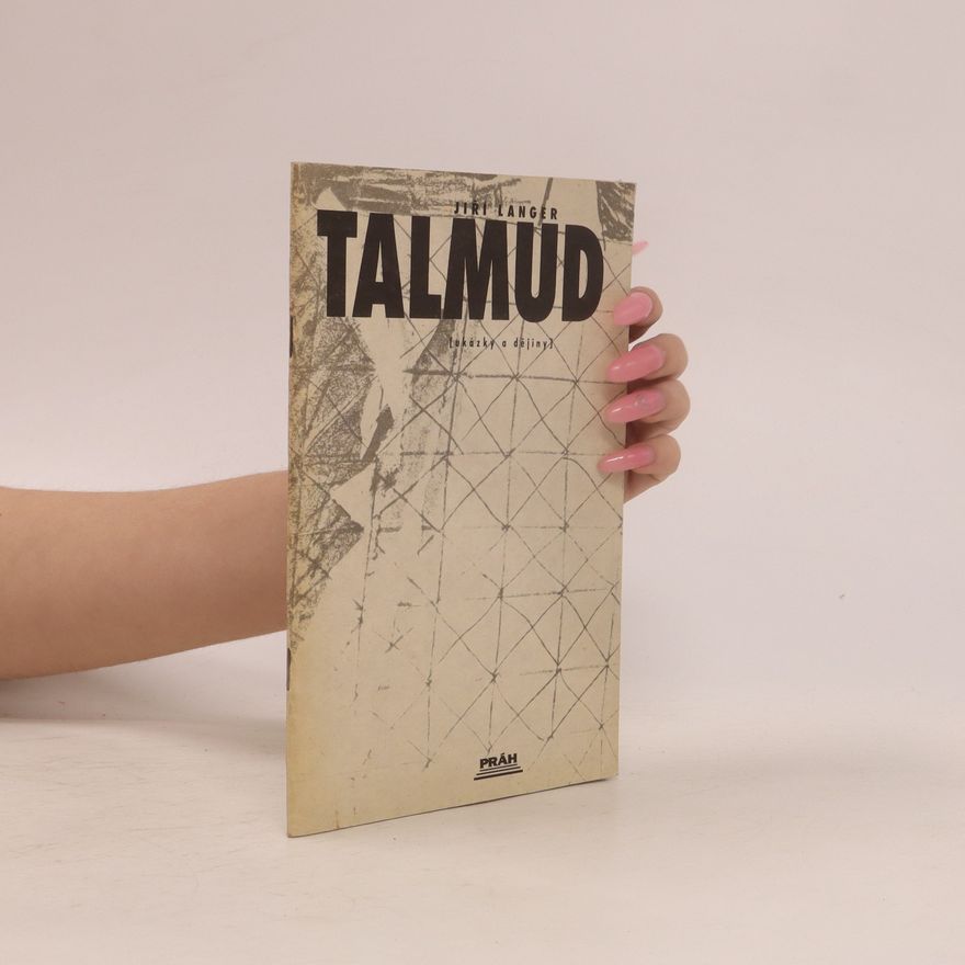 Jiří Langer Talmud : Ukázky a dějiny