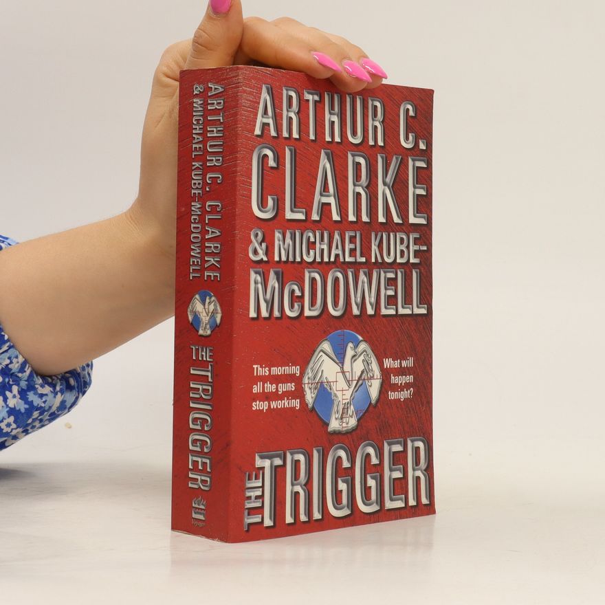 Arthur Charles Clarke The trigger