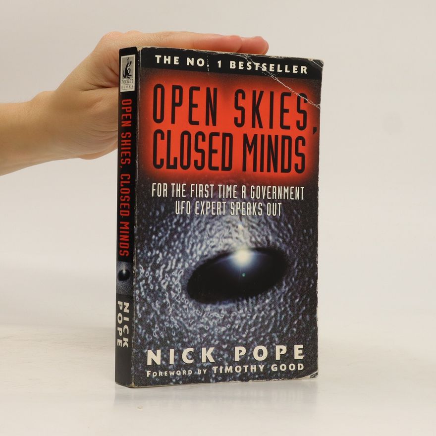 Nick Pope Open Skies, Closed Minds