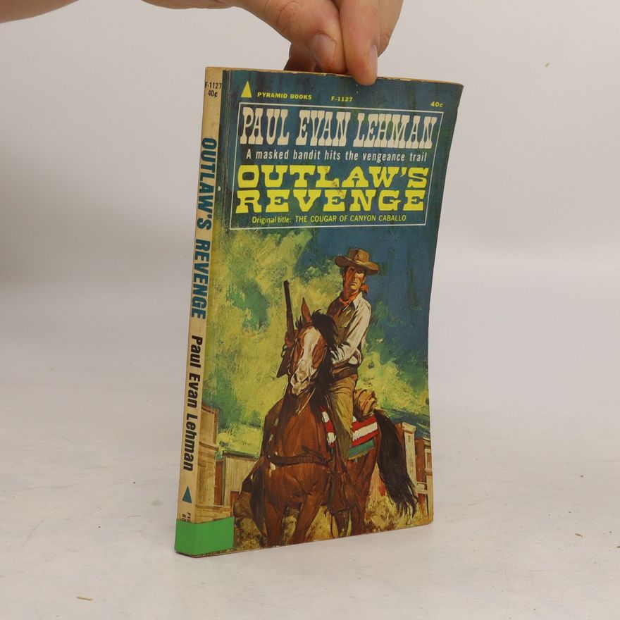 Paul Evan Lehman Outlaw's Revenge