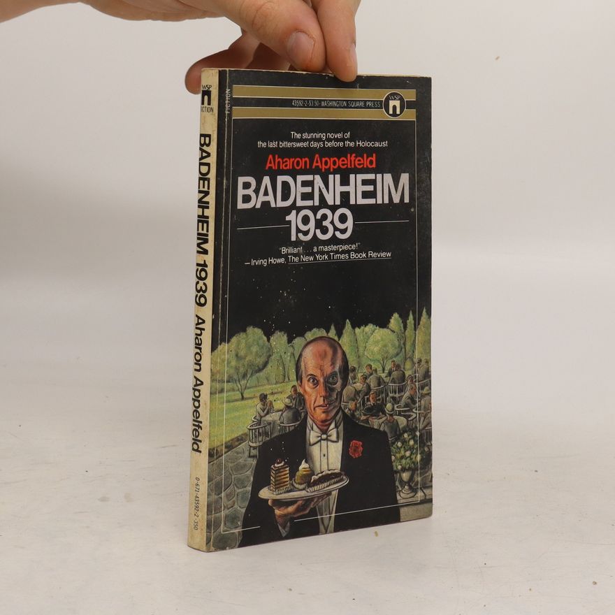 Aharon Appelfeld Badenheim 1939