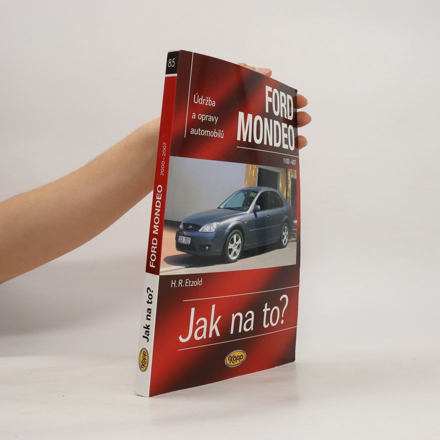 H. R. Etzold Jak na to? Údržba a opravy automobilů FORD MONDEO