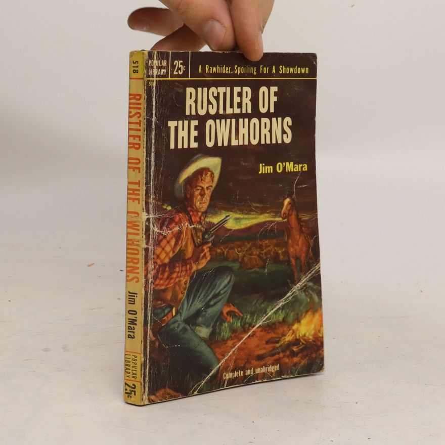 Jim O'Mara Rustler of the Owlhorns