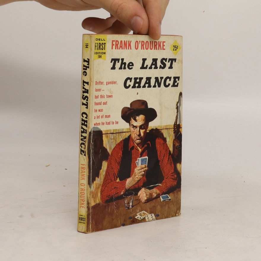 Frank O'Rourke The Last Chance