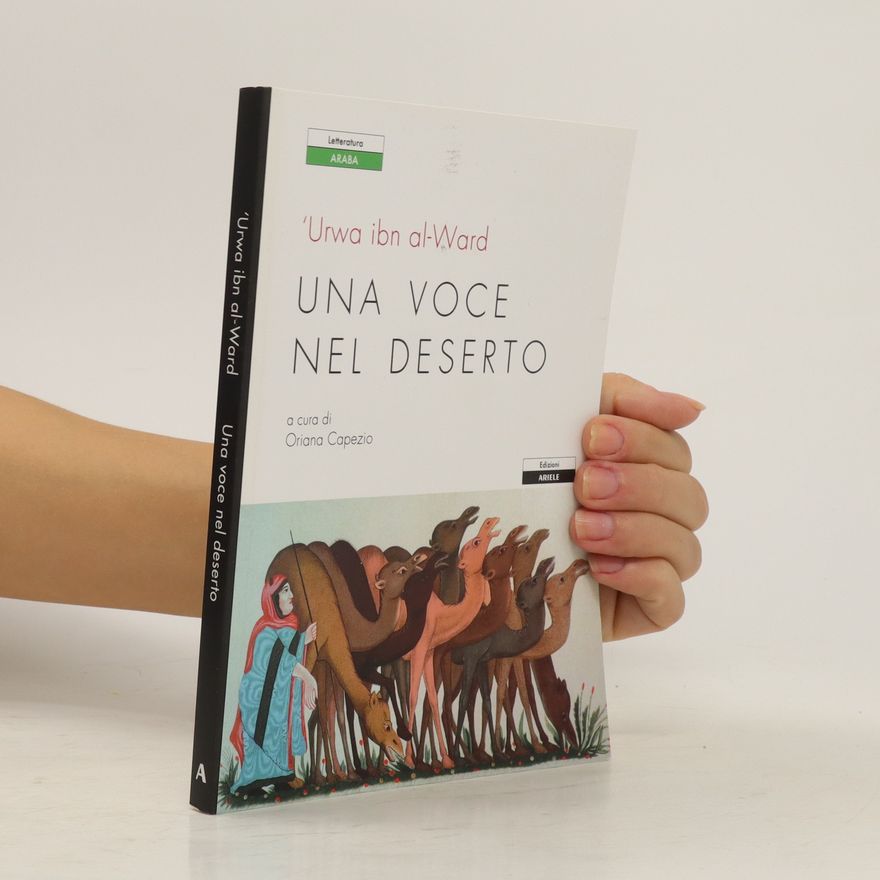 ʻUrwa ibn al-Ward Una voce nel deserto. Testo arabo a fronte