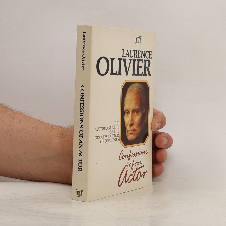 Laurence Olivier Confessions of an Actor