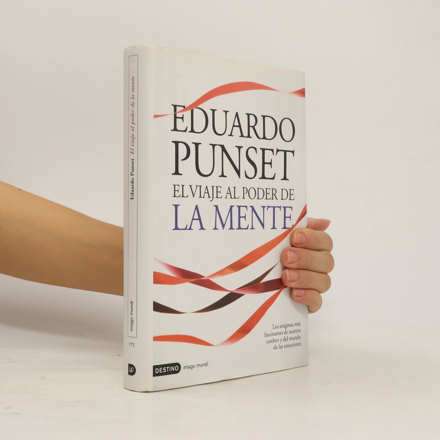 Eduardo Punset El viaje al poder de la mente