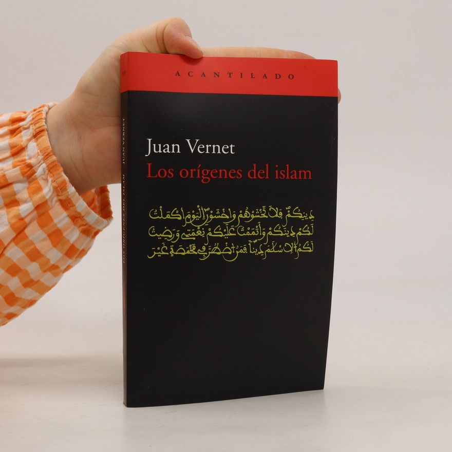 Joan Vernet i Ginés Los orígenes del Islam