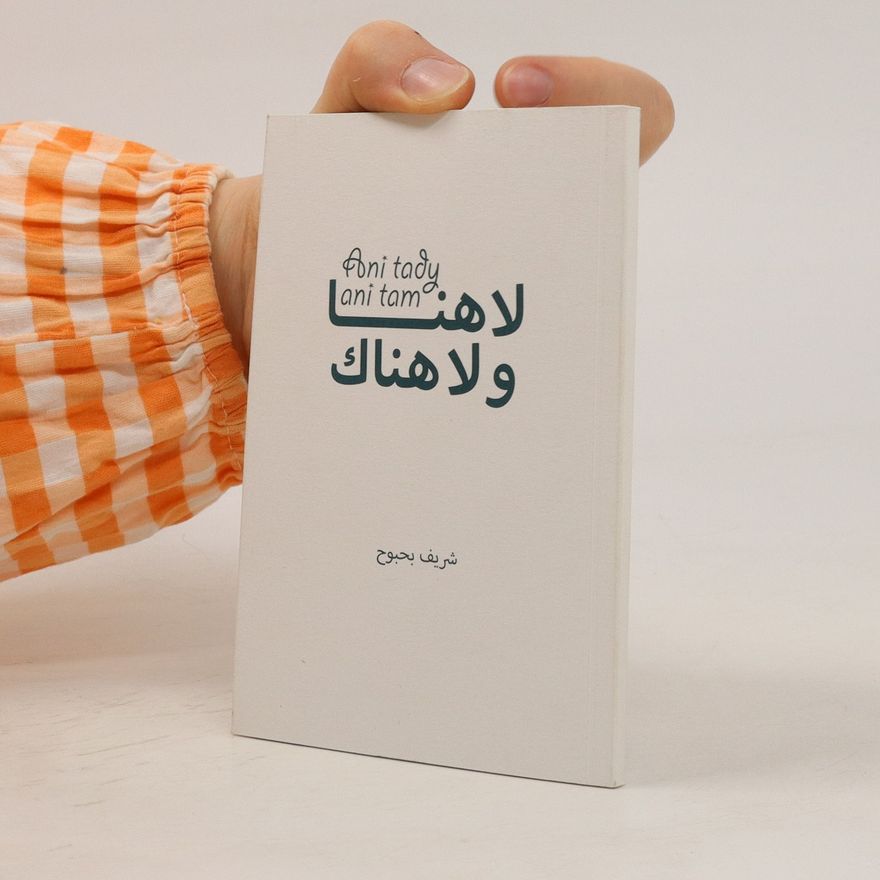 Charif Bahbouh Ani tady, ani tam