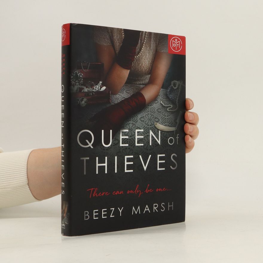 Beezy Marsh Queen of Thieves