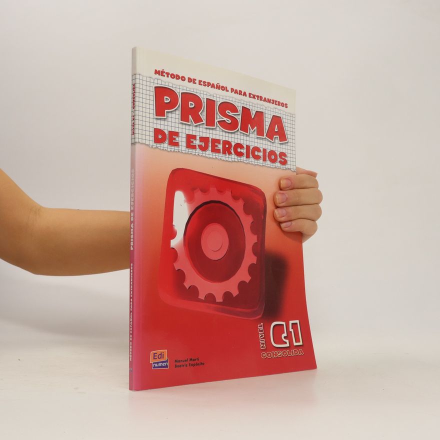 Beatriz Expósito de la Torre Prisma consolida : método de español para extranjeros : prisma de ejercicios. C1