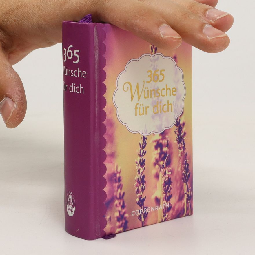 Autorenkollektiv 365 Wünsche für dich