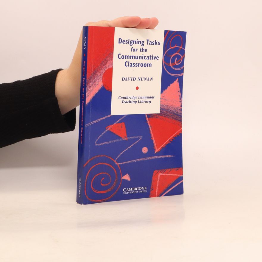 David Nunan Designing Tasks for the Communicative Classroom
