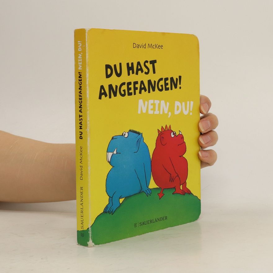 David McKee Du hast angefangen! Nein, du!
