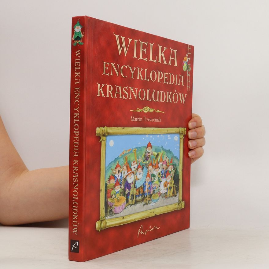 Marcin Przewoźniak Wielka encyklopedia krasnoludków