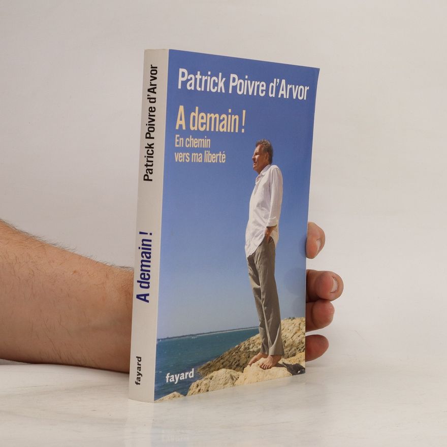 Patrick Poivre d'Arvor À demain!