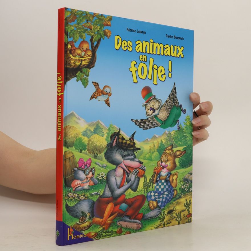 Fabrice Lelarge Des animaux en folie