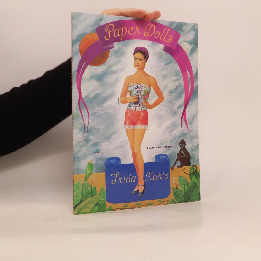 Francisco Estebanez Frida Kahlo Paper Dolls
