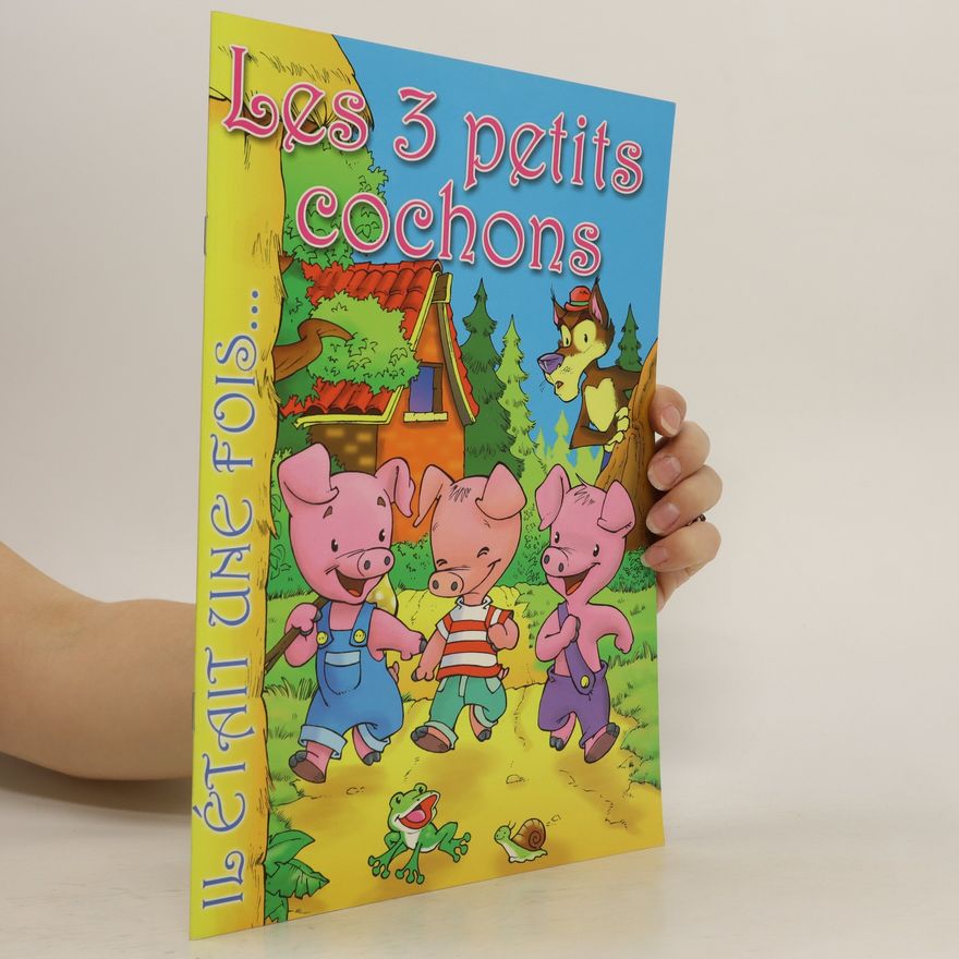 Autorenkollektiv Les 3 petits cochons