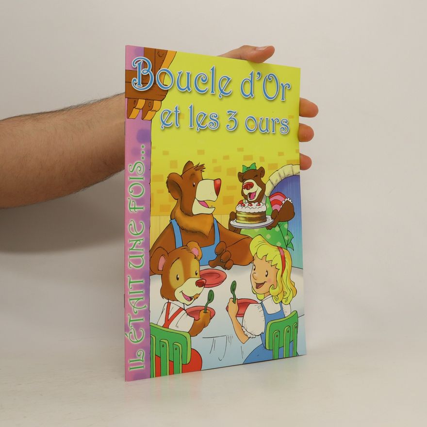 Various authors Boucle d'Or Et les 3 ours