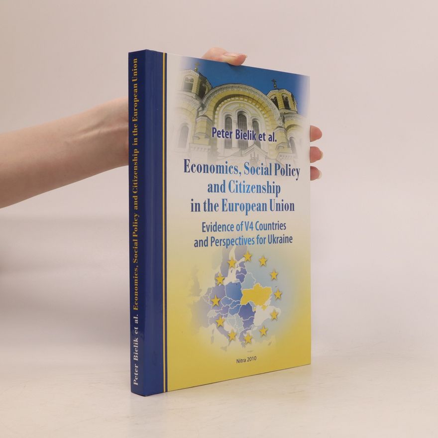 Peter B. Podolský Economics, Social Policy and Citizenship in the European Union