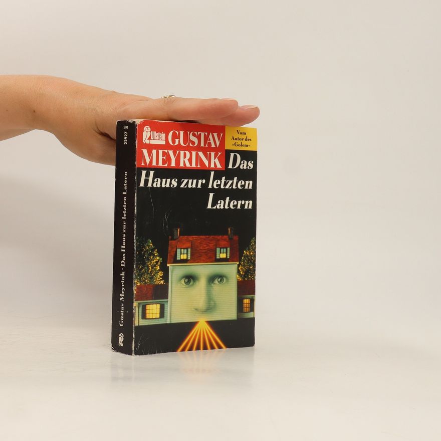 Gustav Meyrink Das Haus zur letzten Latern