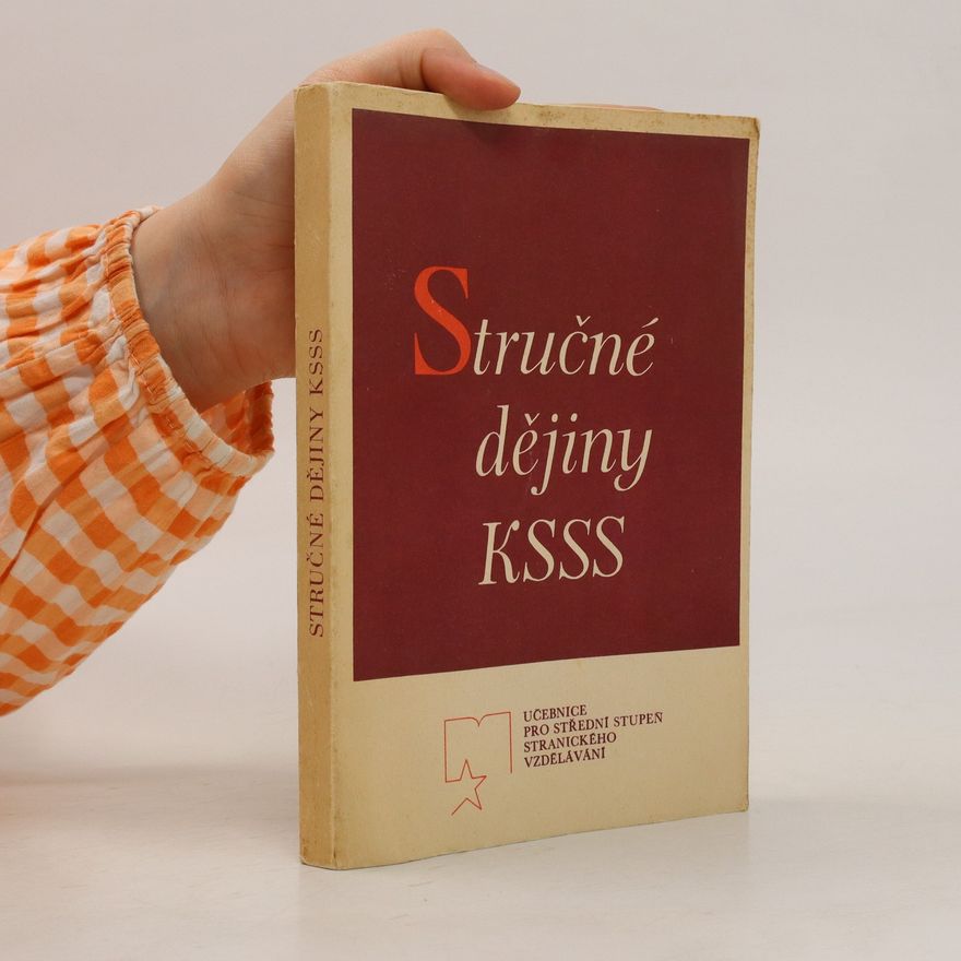 Collectif d'auteurs Stručné dějiny KSSS