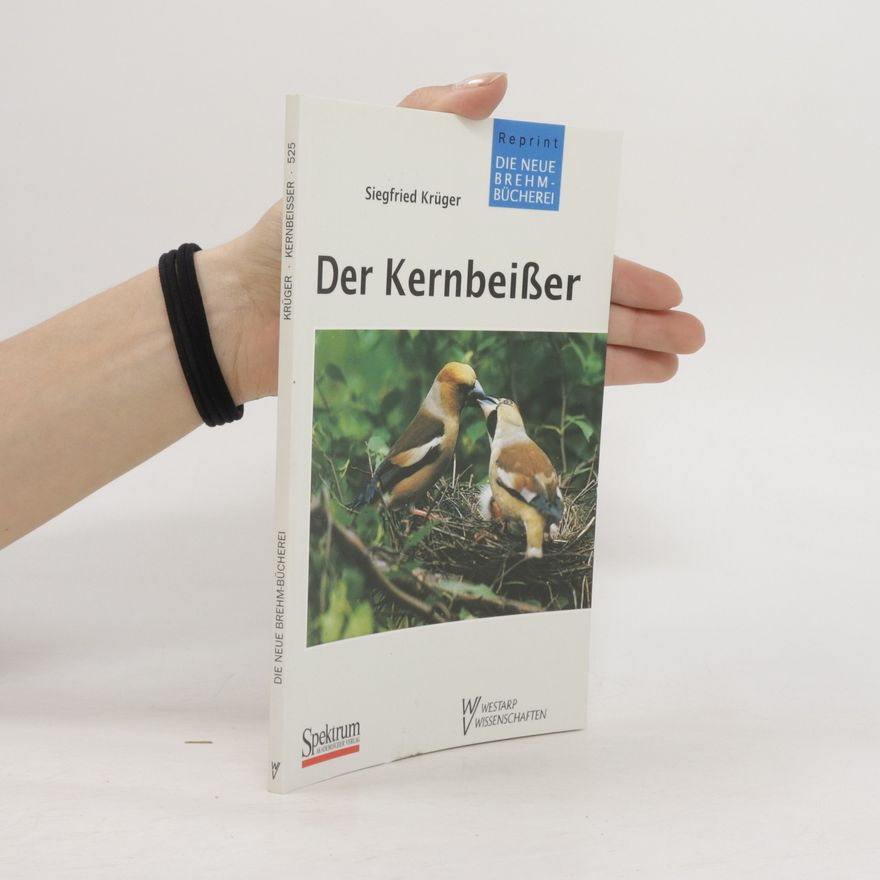 Siegfried Krüger Der Kernbeißer