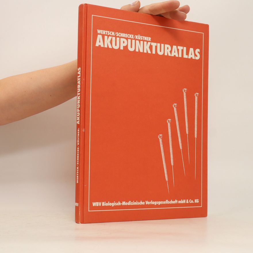 Gerhard J. Wertsch Akupunkturatlas