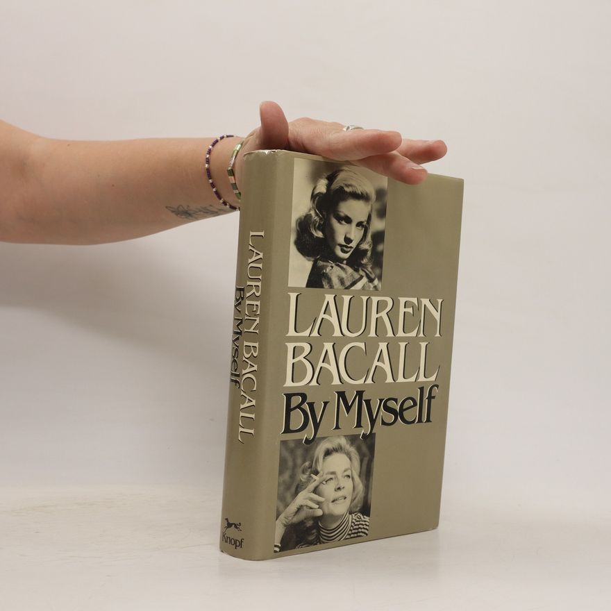 Lauren Bacallová Lauren Bacall by Myself