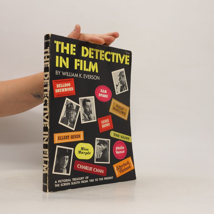 William K. Everson The Detective in Film