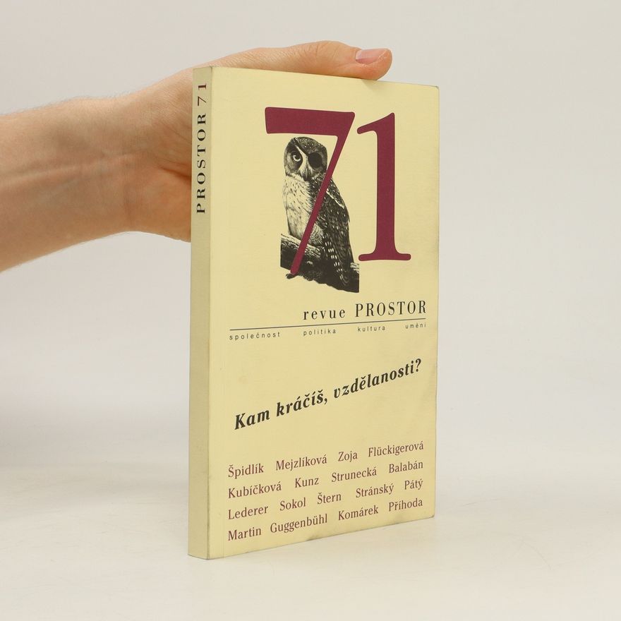 Autorenkollektiv Revue Prostor 71. Kam kráčíš vzdělanosti?