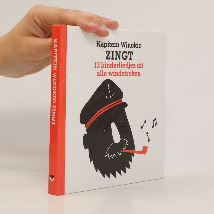 Collectif d'auteurs Kapitein Winokio zingt 13 kinderliedjes uit alle windstreken
