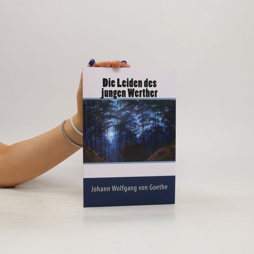 Johann Wolfgang von Goethe Die Leiden des Jungen Werther