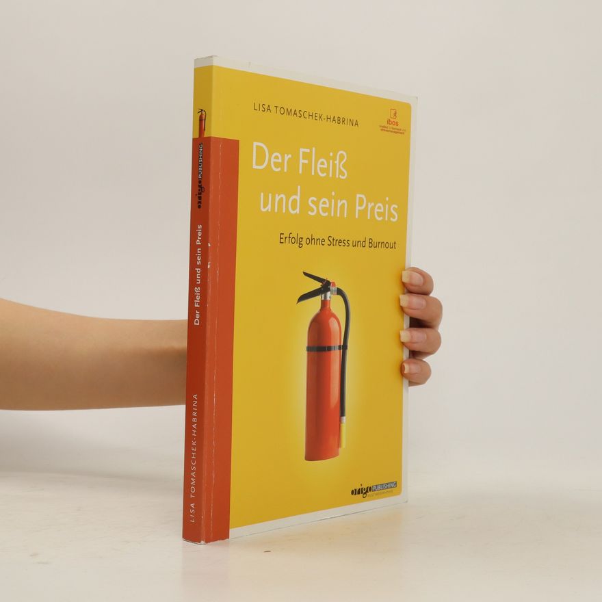 Lisa Tomaschek-Habrina Der Fleiß und sein Preis